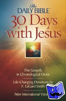 F. LaGard Smith - 30 Days with Jesus