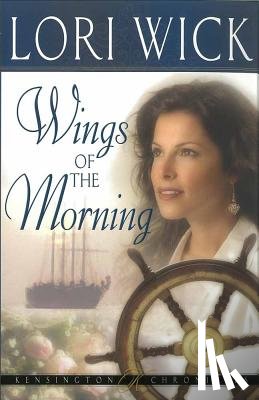 Wick, Lori - Wings of the Morning