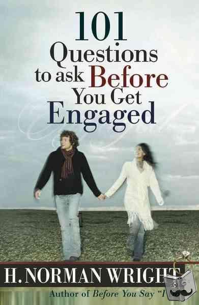 Wright, H. Norman - 101 Questions to Ask Before You Get Engaged
