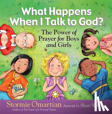 Omartian, Stormie - WHAT HAPPENS WHEN I TALK TO GO