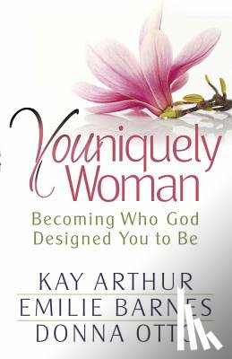 Arthur, Kay - Youniquely Woman