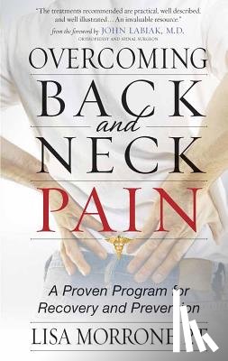 Morrone, Lisa - Overcoming Back and Neck Pain: A Proven Program for Recovery and Prevention