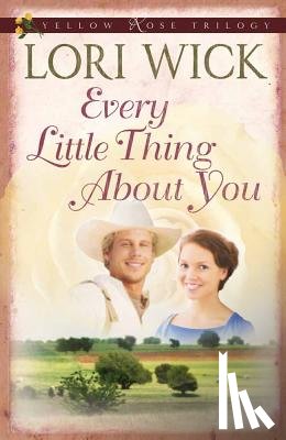 Wick, Lori - Every Little Thing About You