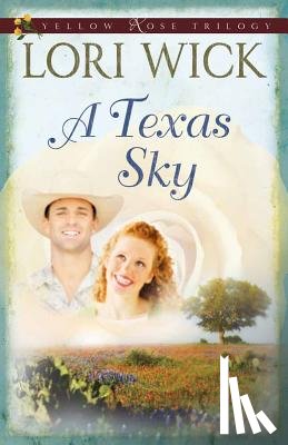 Wick, Lori - A Texas Sky