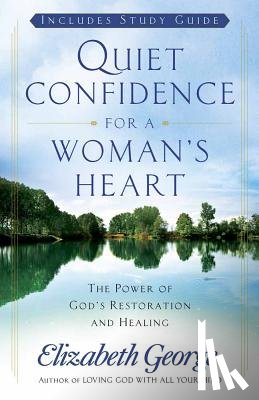 George, Elizabeth - Quiet Confidence for a Woman's Heart