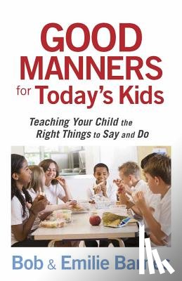 Barnes, Bob - Good Manners for Today's Kids