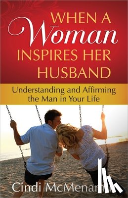 Cindi McMenamin - When a Woman Inspires Her Husband