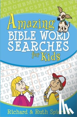 Spiering, Richard, Spiering, Ruth - Amazing Bible Word Searches for Kids