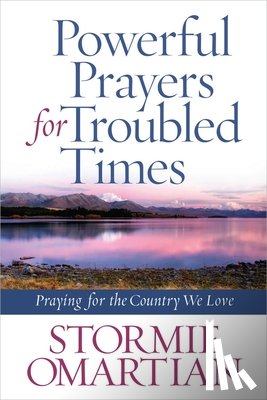 Omartian, Stormie - Powerful Prayers for Troubled Times