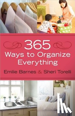 Barnes, Emilie - 365 Ways to Organize Everything