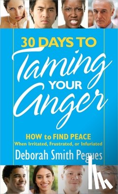 Deborah Smith Pegues - 30 Days to Taming Your Anger