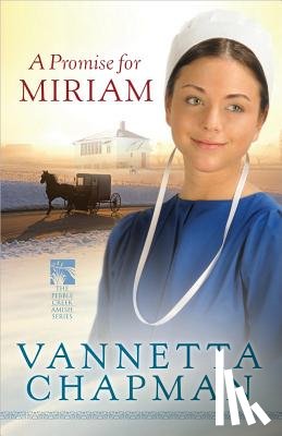 Vannetta Chapman - A Promise for Miriam