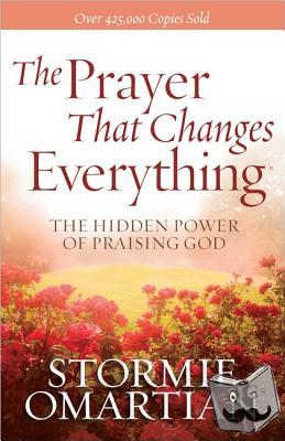 Omartian, Stormie - The Prayer That Changes Everything