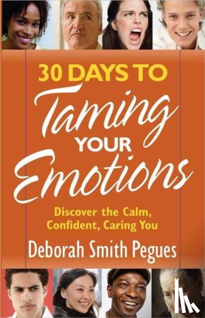Deborah Smith Pegues - 30 Days to Taming Your Emotions