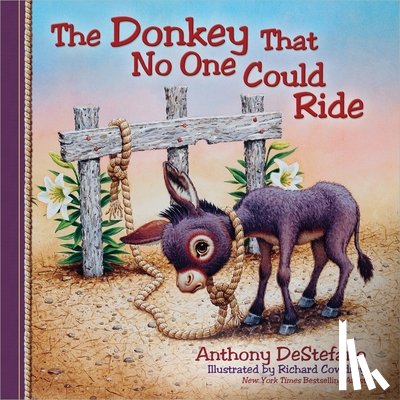 DeStefano, Anthony - The Donkey That No One Could Ride