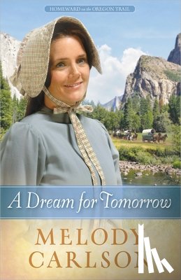 Carlson, Melody A. - A Dream for Tomorrow