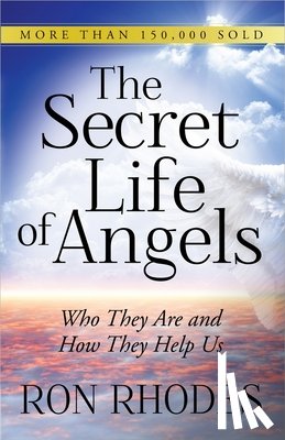 Rhodes, Ron - The Secret Life of Angels