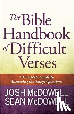 McDowell, Josh - BIBLE HANDBK OF DIFFICULT VERS