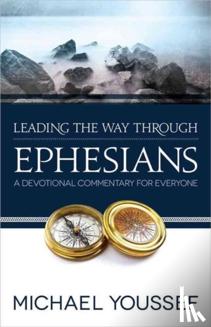Michael Youssef - Leading the Way Through Ephesians