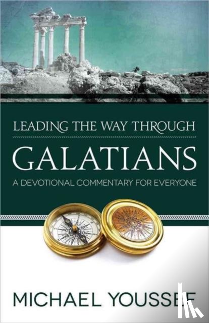 Youssef, Michael - Leading the Way Through Galatians