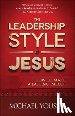 Youssef, Michael - The Leadership Style of Jesus