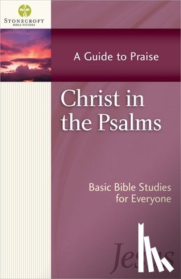 Stonecroft Ministries - Christ in the Psalms