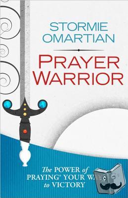 Omartian, Stormie - Prayer Warrior