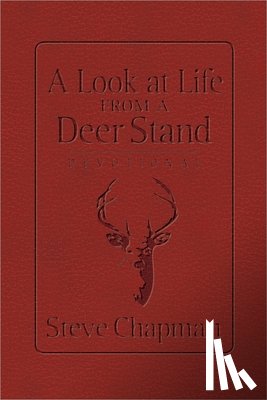 Chapman, Steve - A Look at Life from a Deer Stand Devotional (Milano Softone)