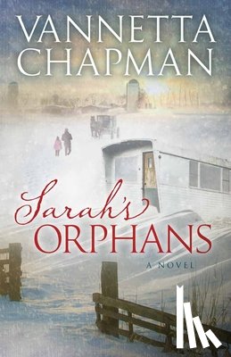 Chapman, Vannetta - Sarah's Orphans: Volume 3