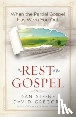 Stone, Dan, Gregory, David - The Rest of the Gospel