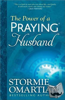 Omartian, Stormie - The Power of a Praying Husband