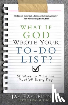 Payleitner, Jay - WHAT IF GOD WROTE YOUR TO-DO L