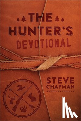 Chapman, Steve - The Hunter's Devotional