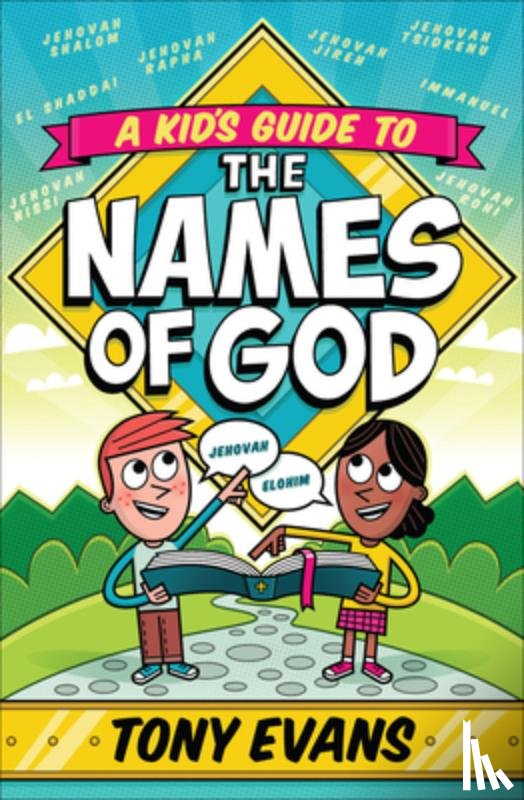 Evans, Tony - A Kid's Guide to the Names of God