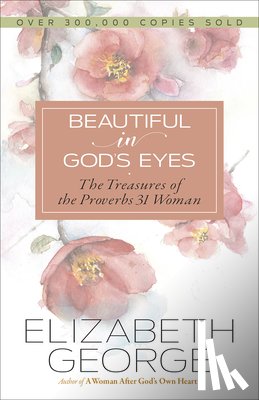 George, Elizabeth - BEAUTIFUL IN GODS EYES