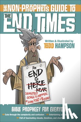 Hampson, Todd - The Non-Prophet's Guide to the End Times