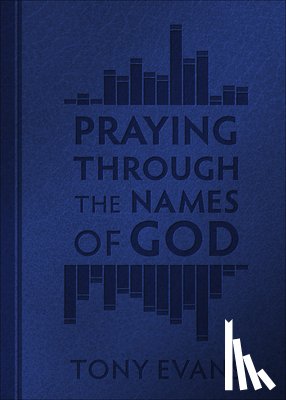 Evans, Tony - PRAYING THROUGH THE NAMES OF G