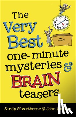 Silverthorne, Sandy, Warner, John - The Very Best One-Minute Mysteries and Brain Teasers