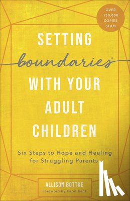 Bottke, Allison - SETTING BOUNDARIES W/YOUR ADUL