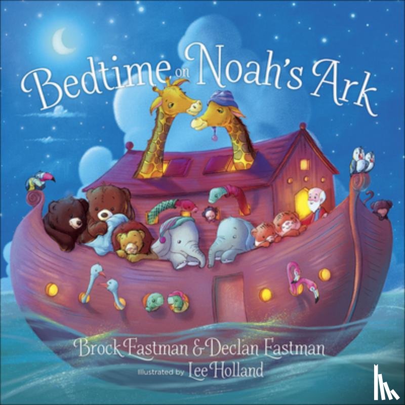 Eastman, Brock, Eastman, Declan - Bedtime on Noah's Ark