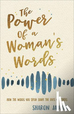 Jaynes, Sharon - The Power of a Woman's Words