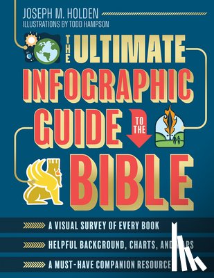 Holden, Joseph M. - The Ultimate Infographic Guide to the Bible
