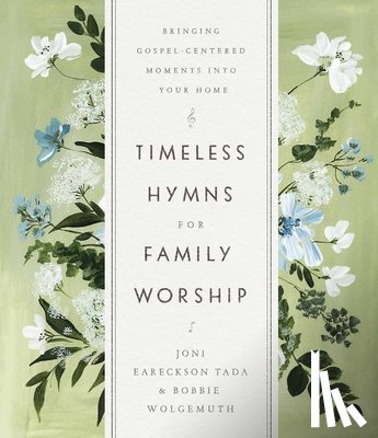 Tada, Joni Eareckson - TIMELESS HYMNS FOR FAMILY WORS