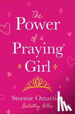 Omartian, Stormie - The Power of a Praying Girl