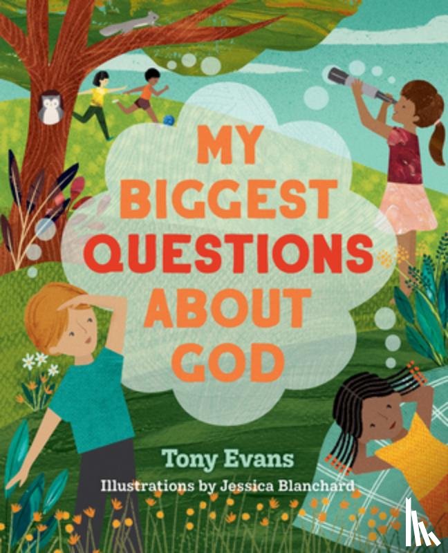 Evans, Tony - My Biggest Questions About God