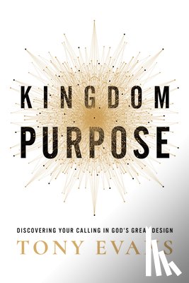 Evans, Tony - Kingdom Purpose