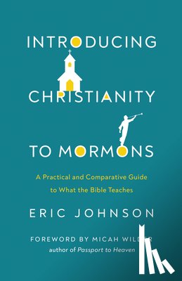 Johnson, Eric - Introducing Christianity to Mormons