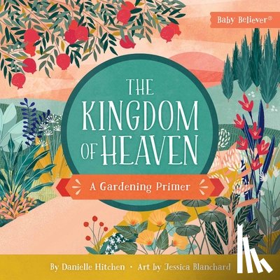 Hitchen, Danielle - The Kingdom of Heaven