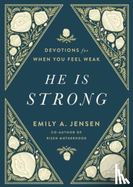 Jensen, Emily A. - He Is Strong