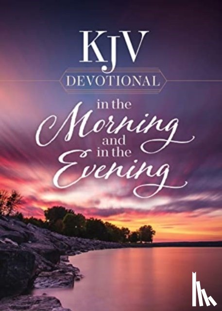 Harvest House Publishers - KJV Devotional in the Morning and in the Evening